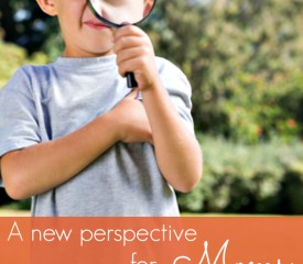 A new perspective for moms: Through the eyes of a child