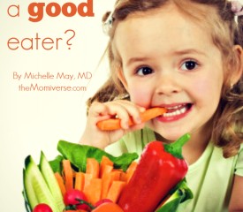 Are you teaching your child to be a “good” eater?