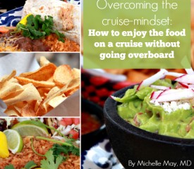 Overcoming the cruise-mindset: How to enjoy a cruise without going overboard
