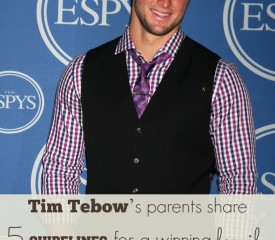 Tim Tebow’s parents share 5 guidelines for a winning family