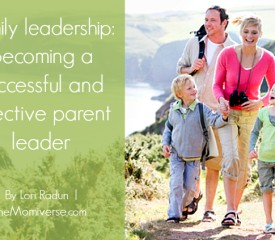 Family leadership: Becoming a successful and effective parent leader