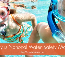 May is National Water Safety Month {MomiverseTV}