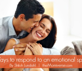 4 Ways to respond to an emotional spouse