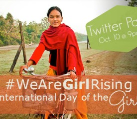 {International Day of the Girl} #WeAreGirlRising Twitter Party