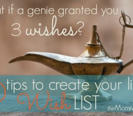 10 Tips to create your life’s wish list