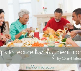 6 Tips to reduce holiday meal madness