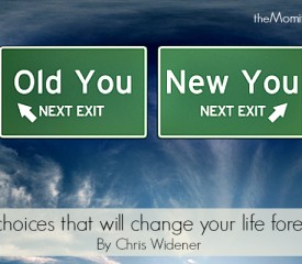 8 Choices that will change your life forever