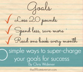 10 Simple ways to super-charge your goals for success