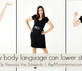 Reduce stress by changing your body language