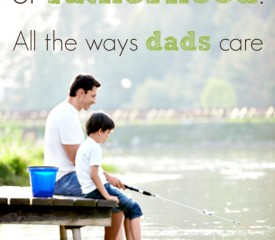 Caring moments of fatherhood: All the ways dads care