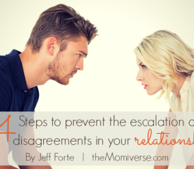 4 Steps to prevent the escalation of disagreements in your relationship