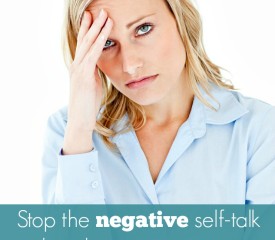 Stop the negative self-talk that drains your energy