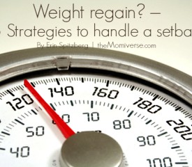 Weight regain? – 5 Strategies to handle a setback