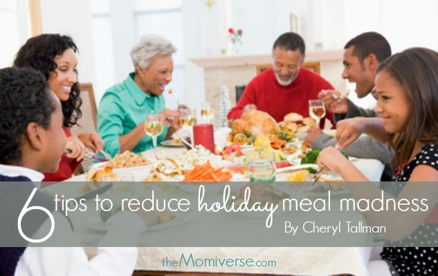 6 Tips to reduce holiday meal madness