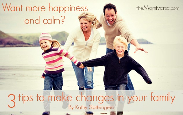 3 Tips to make changes in your family