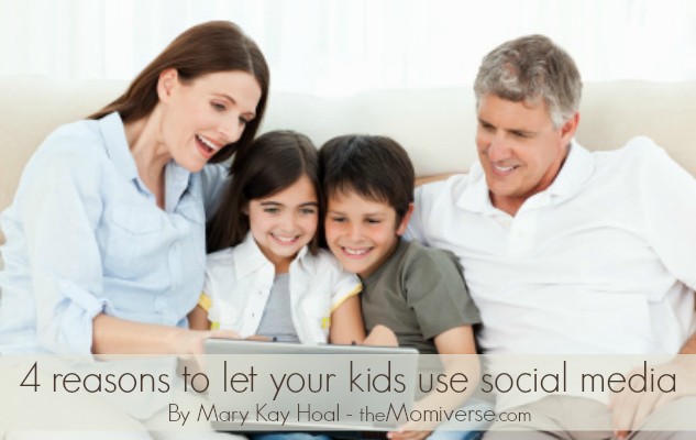 4 Reasons to let your kids use social media