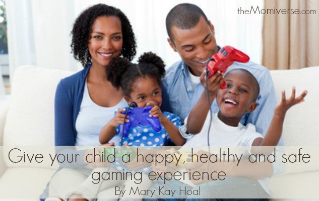 Give your child a happy, healthy and safe gaming experience