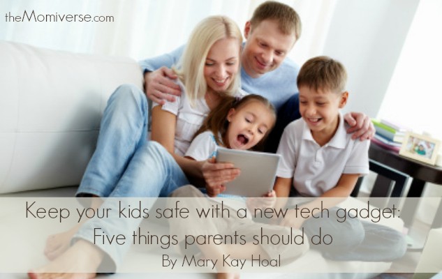 Keep your kids safe with a new tech gadget: Five things parents should do
