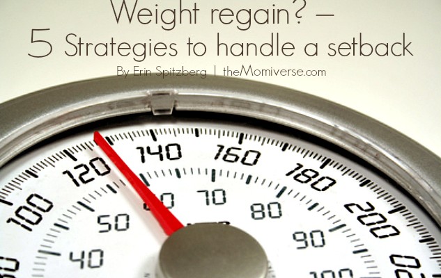 Weight regain? – 5 Strategies to handle a setback