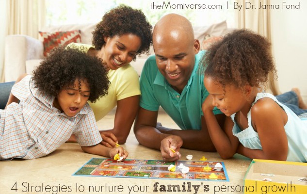 4 Strategies to nurture your family’s personal growth