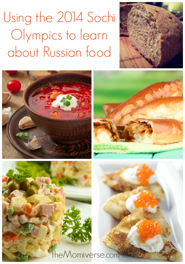 Using the 2014 Sochi Olympics to learn about Russian food | The Momiverse | Article by Cheryl Tallman