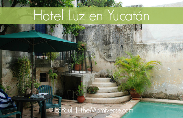 Hotel Luz en Yucatán | The Momiverse | Photo by ESPaul