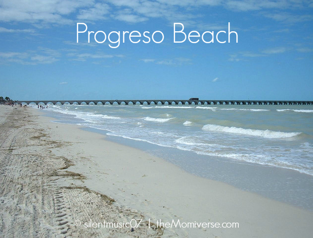 Progreso Beach | The Momiverse | Photo by silentmusic07