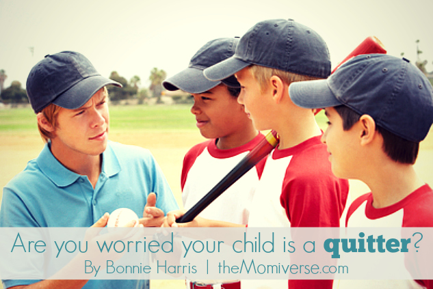 Are you worried your child is a quitter? | The Momiverse | Article by Bonnie Harris