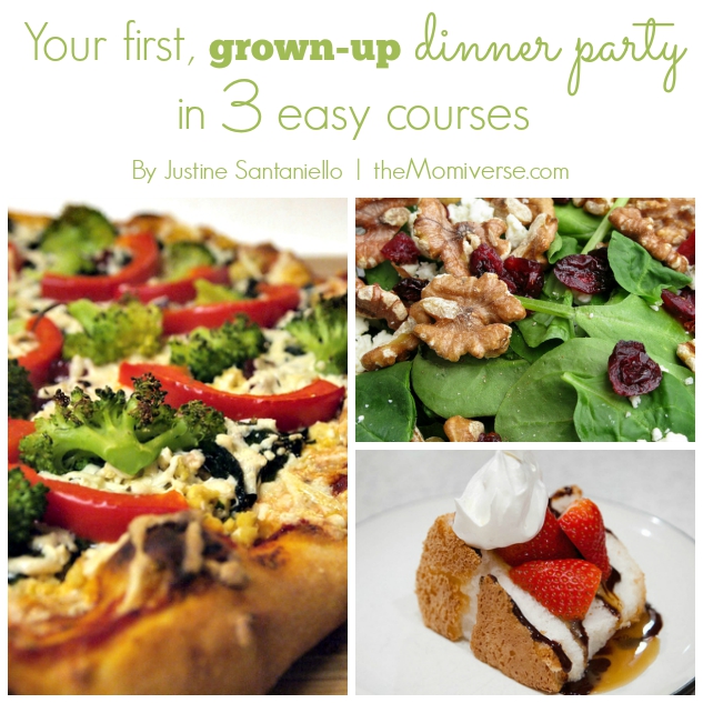 Your first, grown-up dinner party in 3 easy courses | The Momiverse | Article by Justine Santaniello