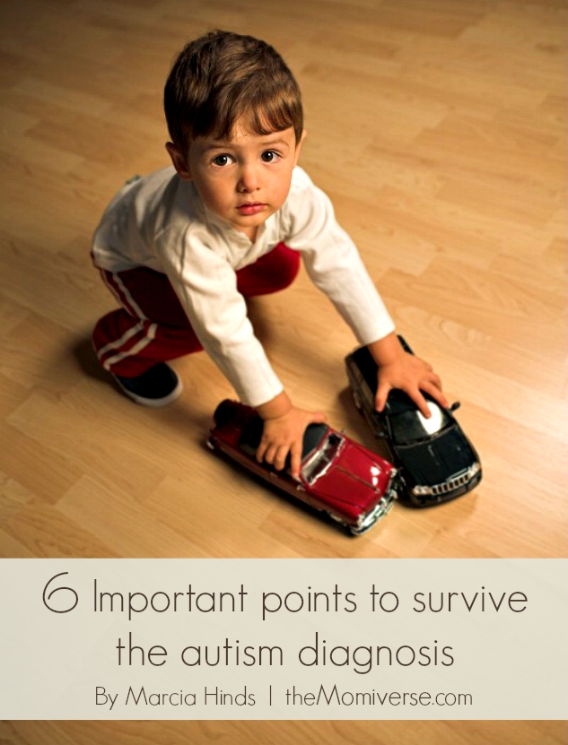 6 Important points to survive the autism diagnosis | The Momiverse | Article by Marcia Hinds
