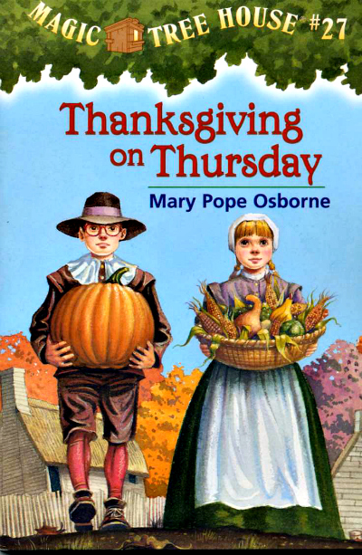 Thanksgiving on Thursday (Magic Tree House, #27) | The Momiverse