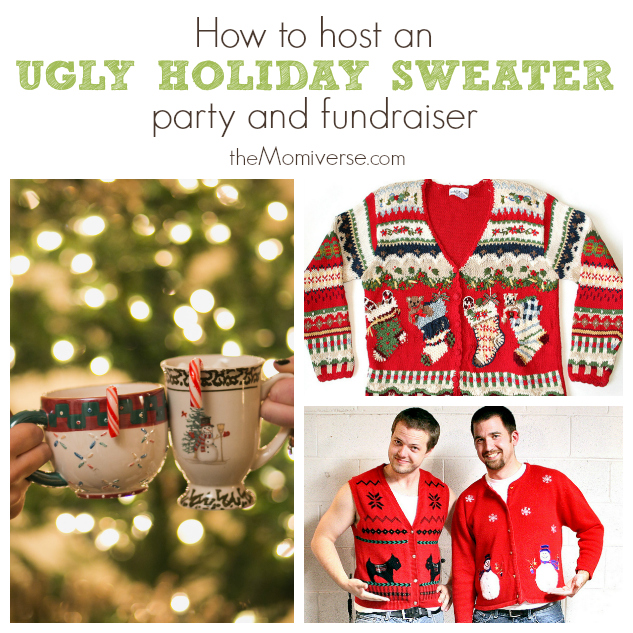 How to host an ugly holiday sweater party and fundraiser | The Momiverse